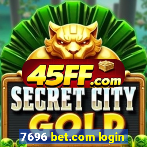 7696 bet.com login